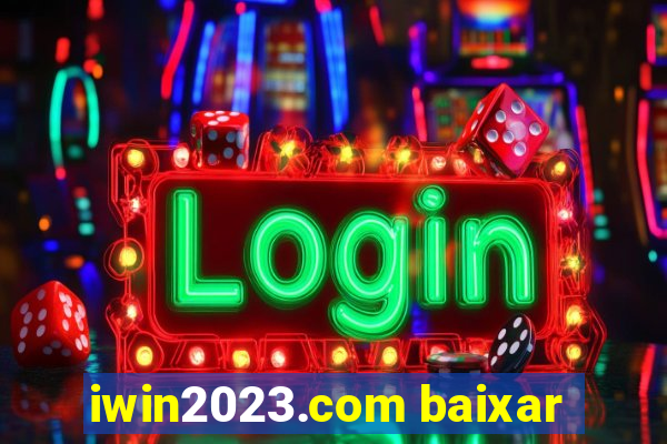 iwin2023.com baixar